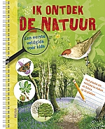 Ik ontdek de natuur - Een eerste veldgids voor kids | vanaf 9 jaar
