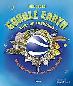 Het grote Google Earth kijk- en zoekboek | vanaf 9 jaar