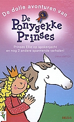 De dolle avonturen van de ponygekke prinses | 6 - 9 jaar